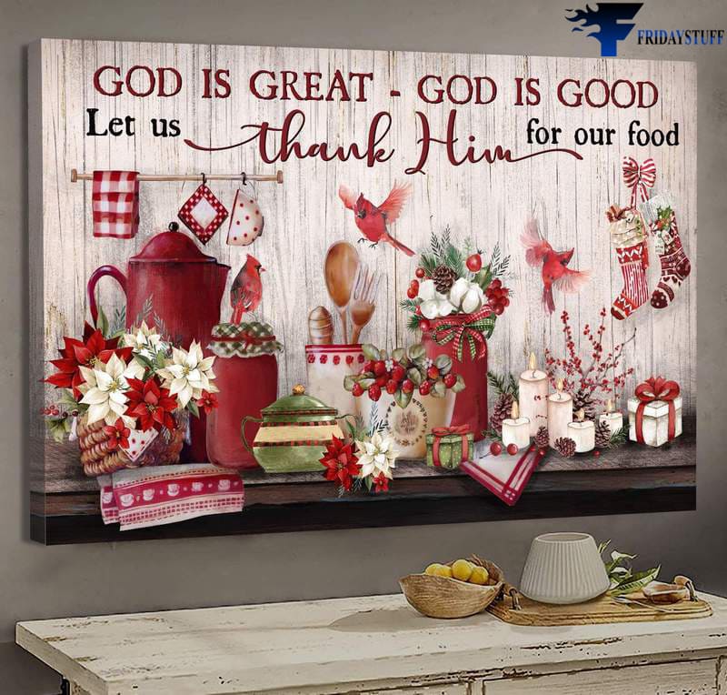 Christmas Poster, Cardinal Bird, God Is Great, God Is Good, Let Us Thank Him For Our Food