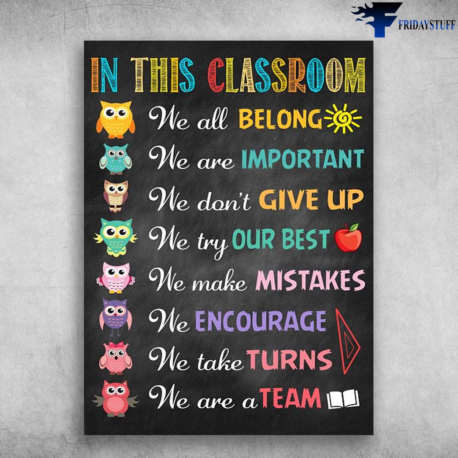 Classroom Poster, In This Classroom, We All Beling, We Are Important, We Don't Give Up, We Try Our Best