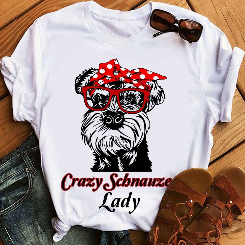 Crazy Schnauzer lady - Lady loves Schnauzer, gift for dog lady