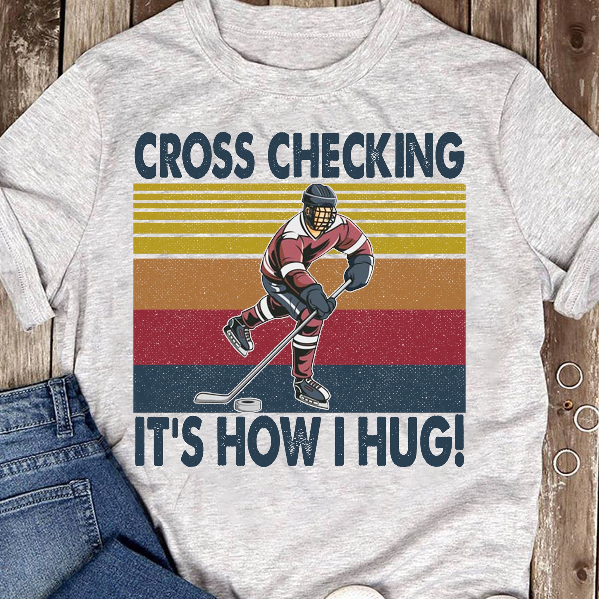Cross checking - Hockey player T-shirt, love playing hockey