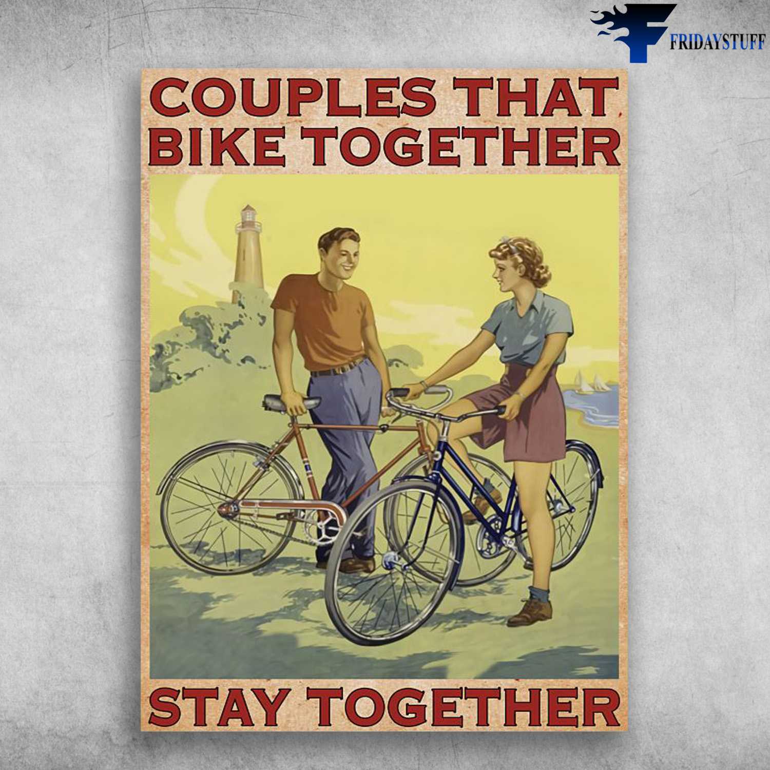 Cycling Lover, Couple Poster, Couples That Bike Together, Stay Together