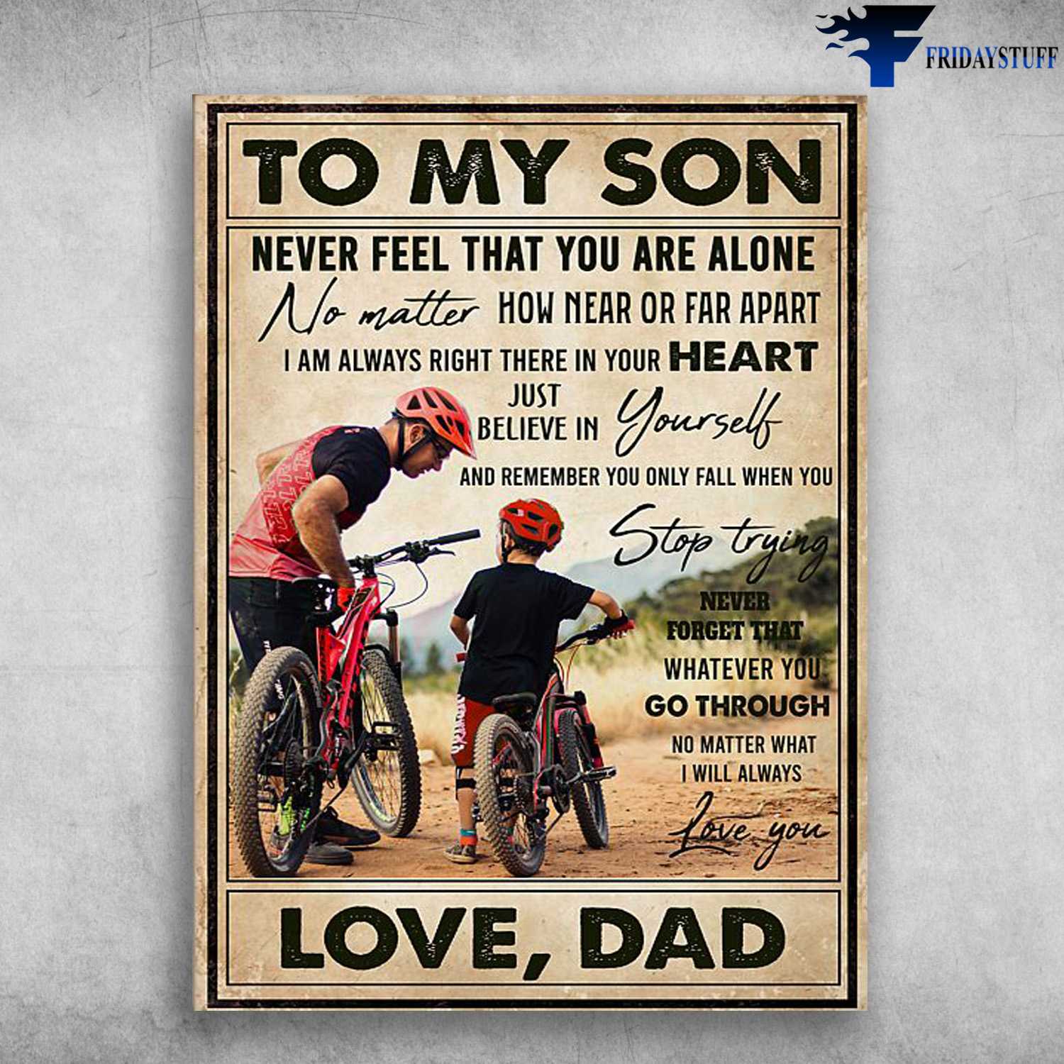 Dad And Son, Cycling With Son, To My Son, Never Feel That You Are Alone, No Matter How Near Or Far Apart, I Am Always Right, There In Your Heart