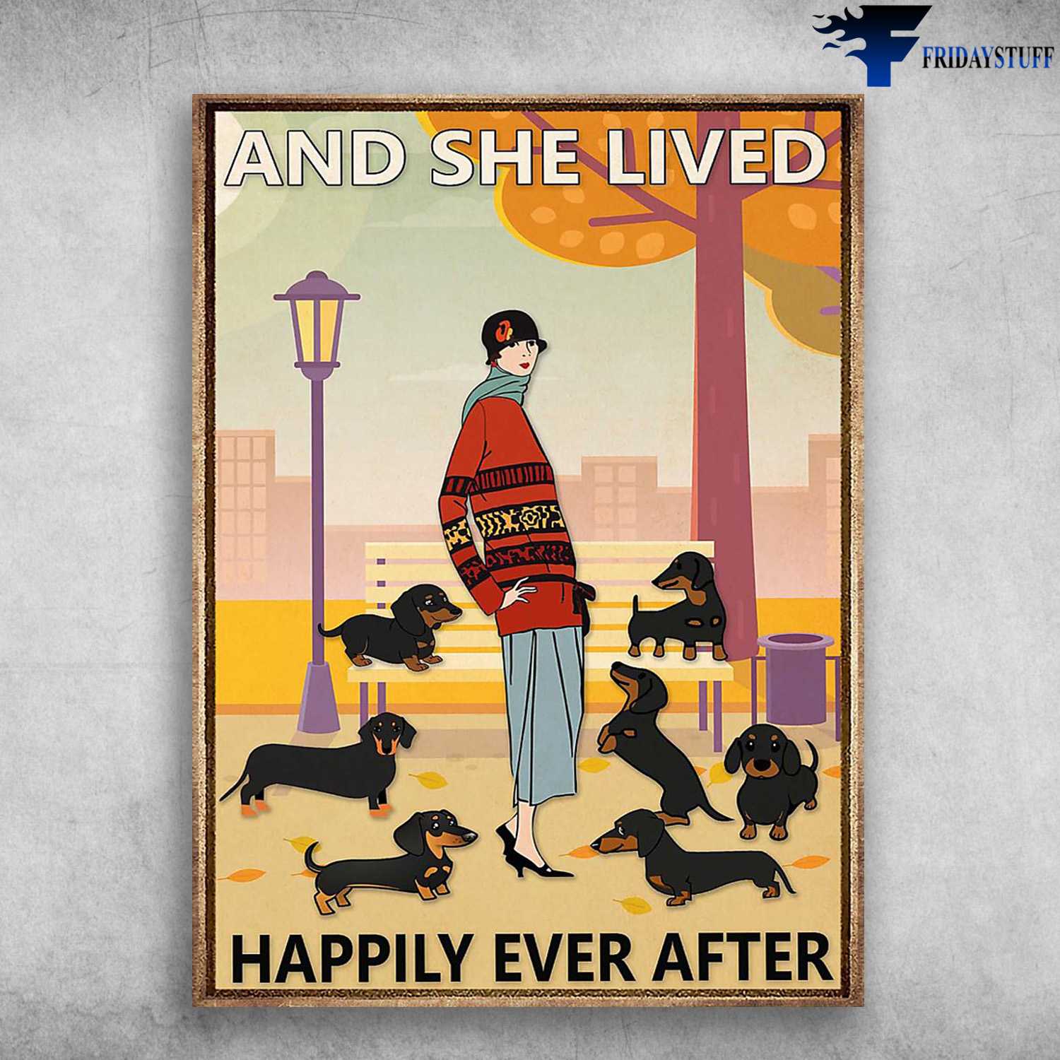 Dog Lover, Dachshund Dog, And She Lived, Happily Ever After