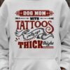 Dog mom with tattoos, pretty eyes and thick thighs - Dog and tattoo