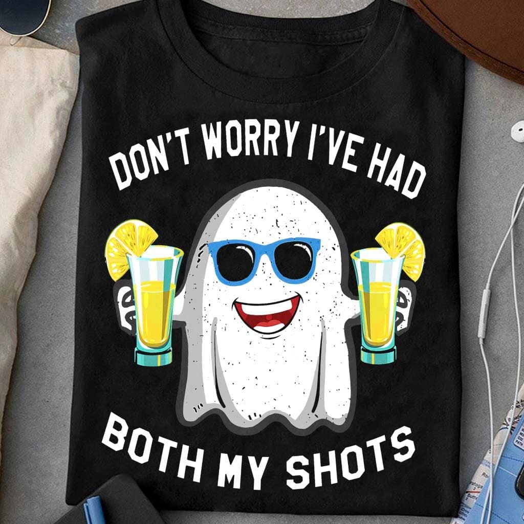 Don't worry I've had both my shots - Halloween white ghost, Shot of wine