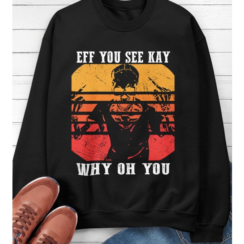 Eff you see kay, why oh you - Halloween skull graphic T-shirt