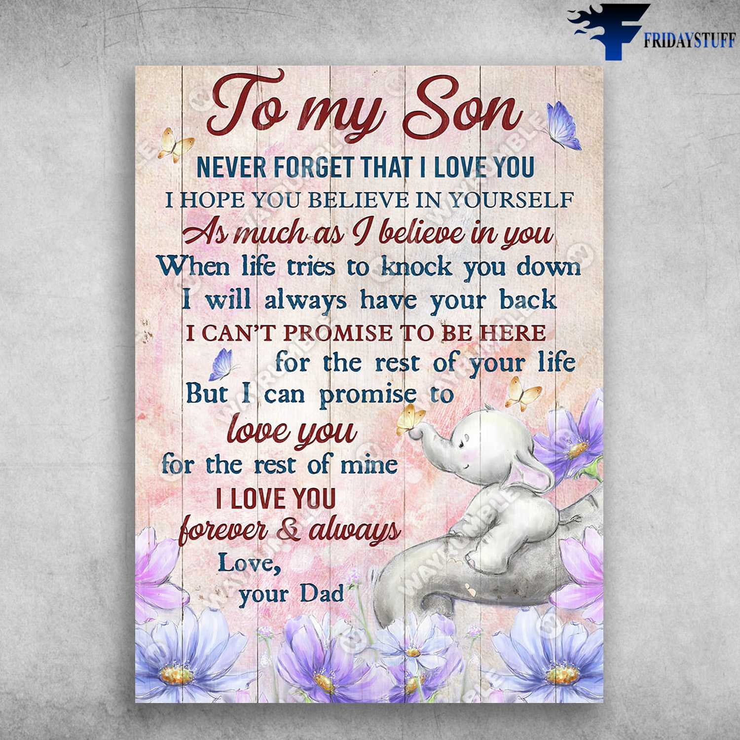 Elephanr Poster, Dad And Son, To My Son, Never Foget That I Love You, I Hope You Believe In Yourself, As Much As I Believe In You