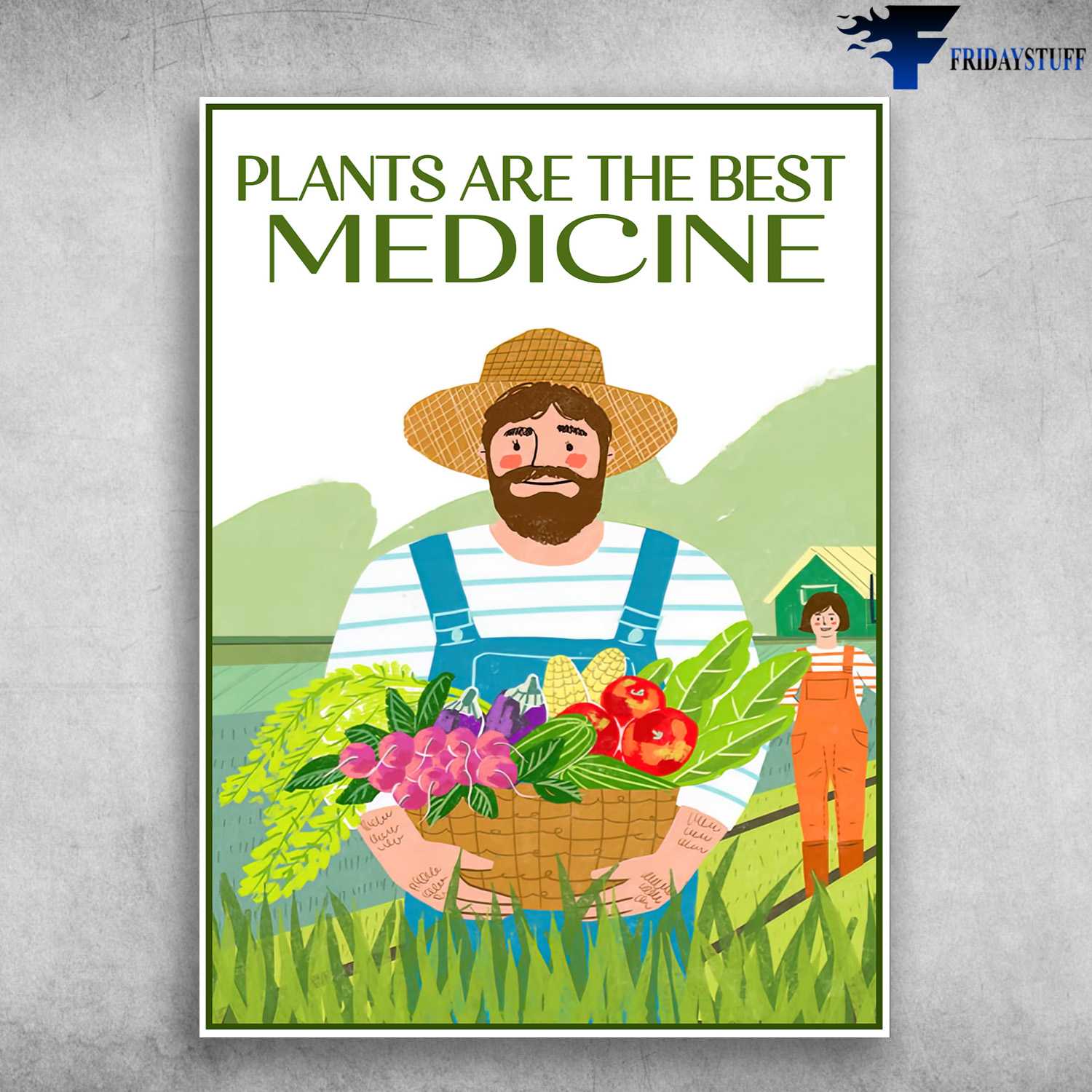 Famer Decor, Farmer Poster, Plants Are The Best Medicine
