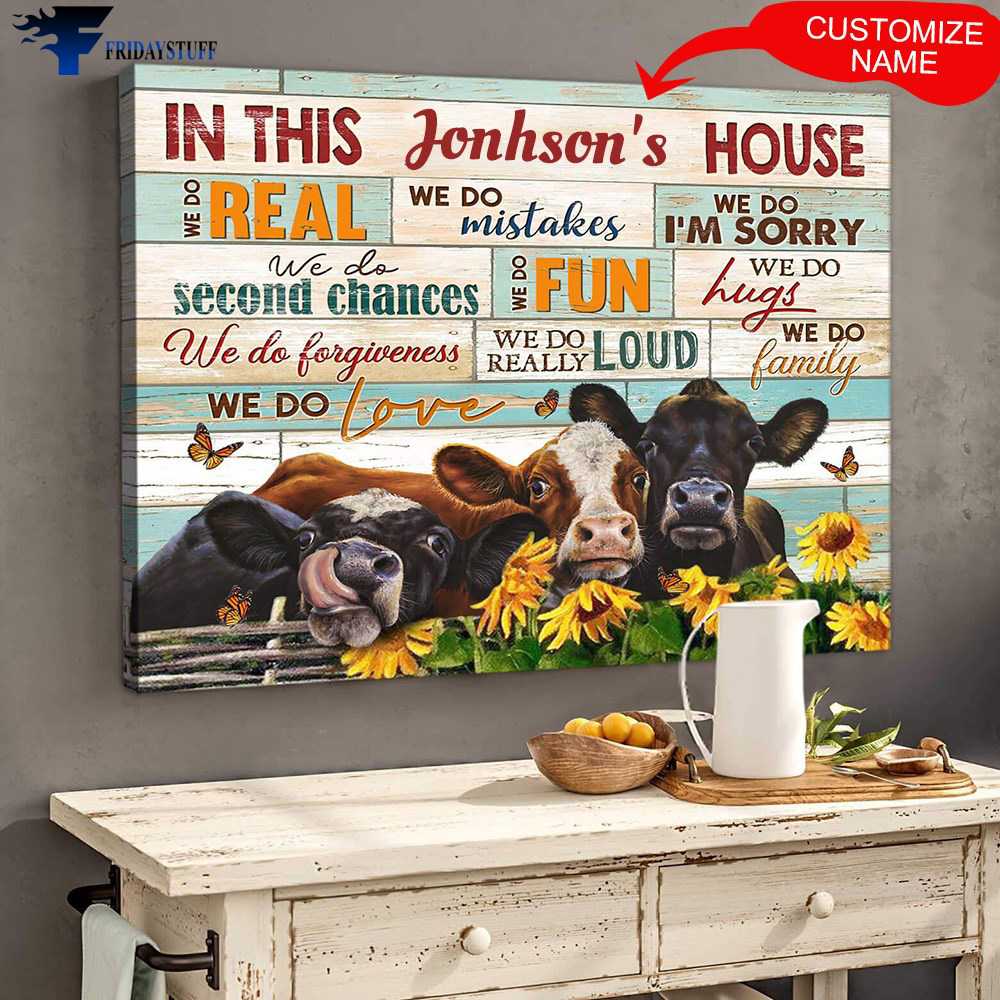 Farm Cow, Farmer Poster, In This House, We Do Real, We Do Mistakes, We Do Fun, We Do I'm Sorry