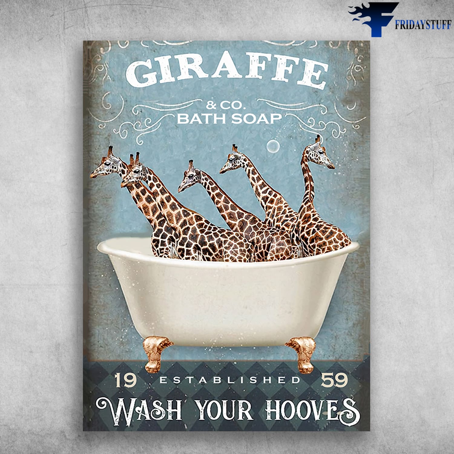 Giraffe Poster, Giraffe Bathroom, Giraffe And C). Bath Soap, 19 Established 59, Wash Your Hooves