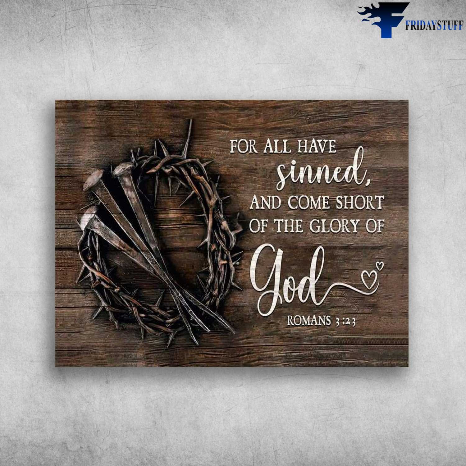 God Crown, Jesus Poster, For All Have Sinned, And Come Short Of The Glory Of God
