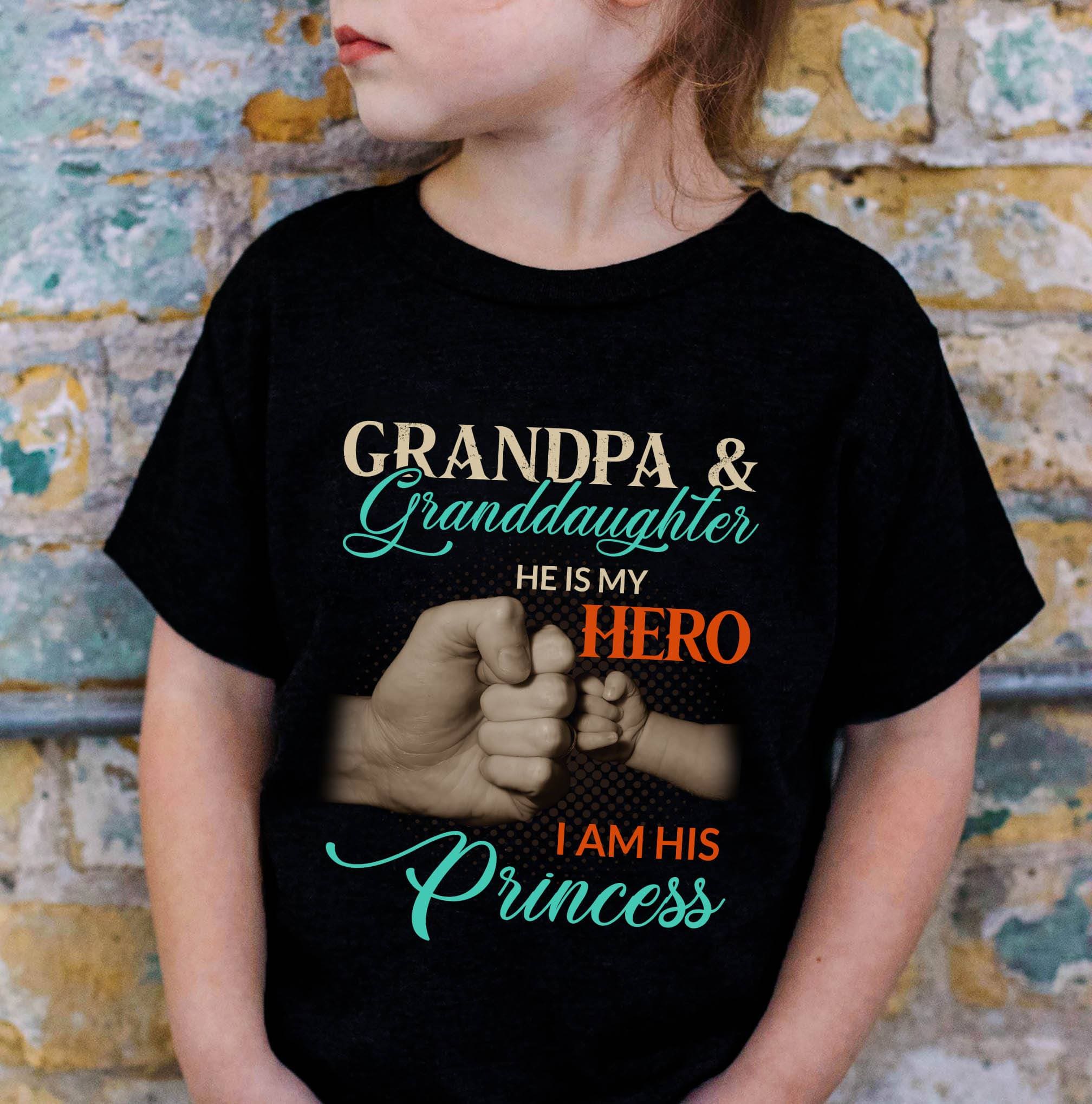 Grandpa and granddaughter - He is my hero I am his princess, Grandpa's princess