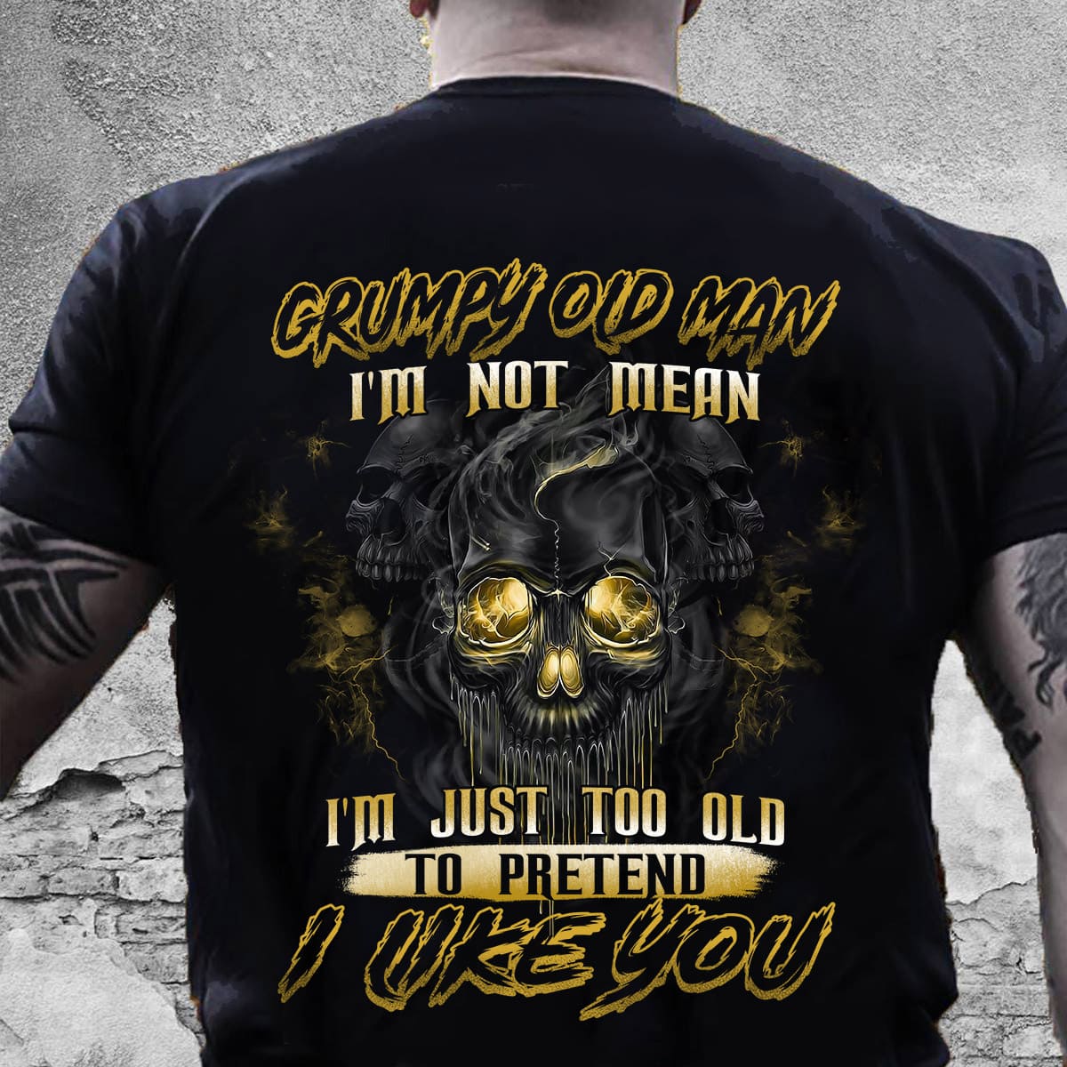 Grumpy old man I'm not mean I'm just too old to pretend I like you - Halloween scary skull