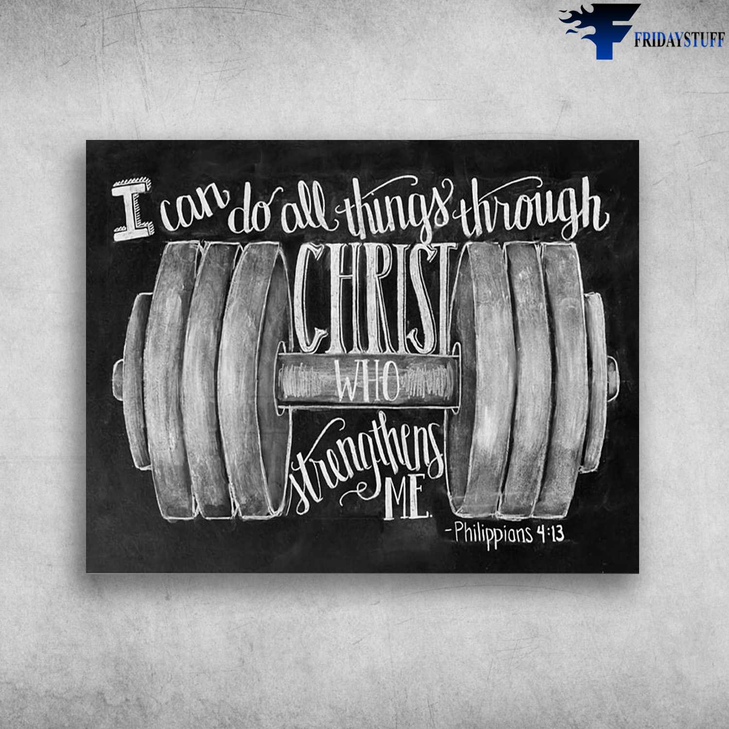 Gym Room, Gym Poster, I Can Do All Things, Through Christ, Who Strengthens Me