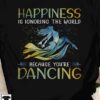 Happiness is ignoring the world because you're dancing - Contemporary dance