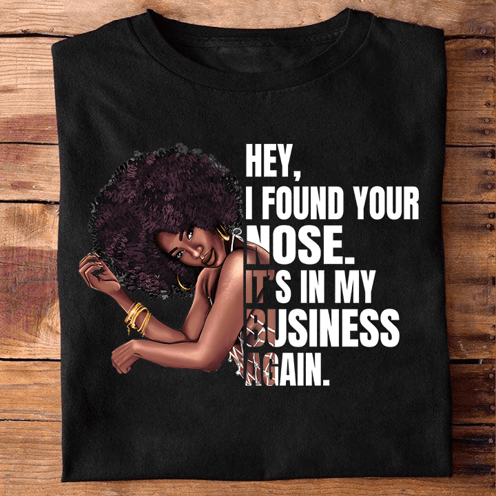 Hey, I found your nose It's in my businesss again - Beautiful black woman