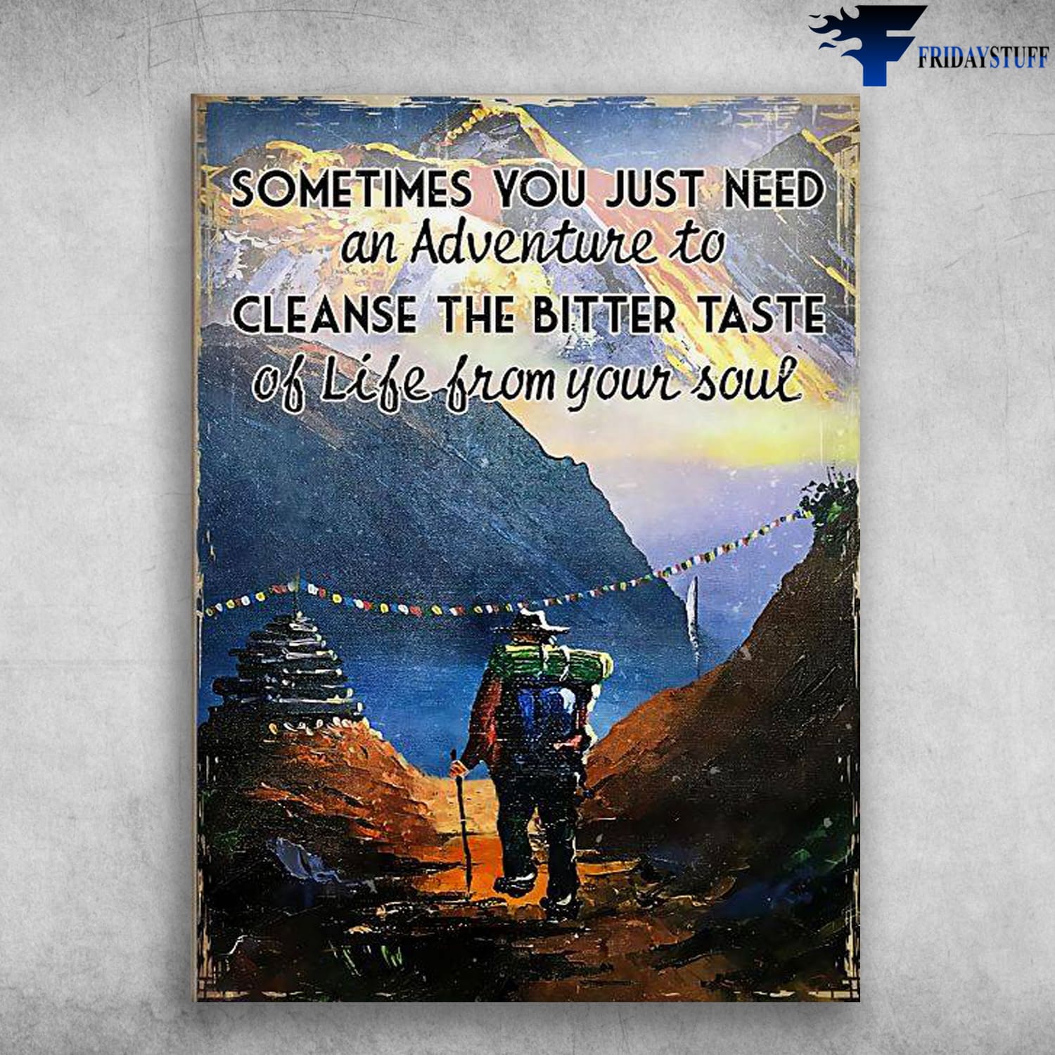 Hiking Couple, Hiking Poster, Sometimes You Just Need An Adventure, To Cleanse The Butter Taste, Of Life From Your Soul