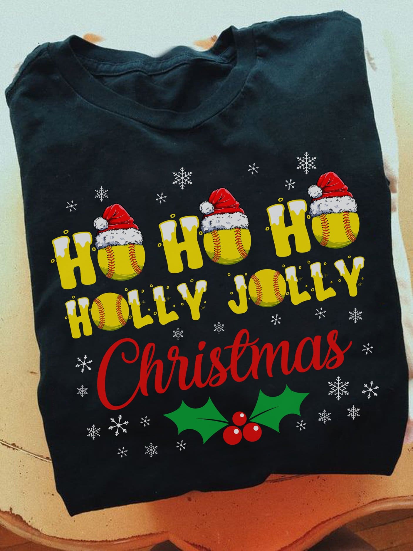 Ho ho ho holly jolly Christmas - Christmas ugly sweater, Softball player T-shirt