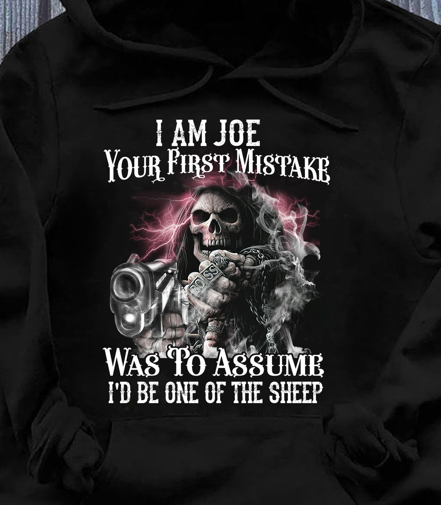 I am Joe your first mistake was to assume I'd be one of the sheep - Devil of the death, devil and gun