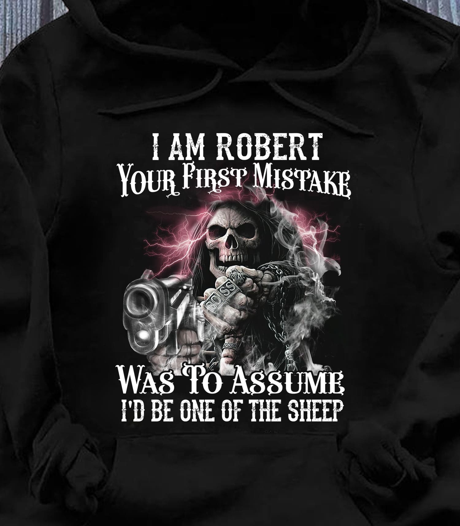 I am Robert your first mistake was to assume I'd be one of the sheep - Gift for Robert, Devil of the death