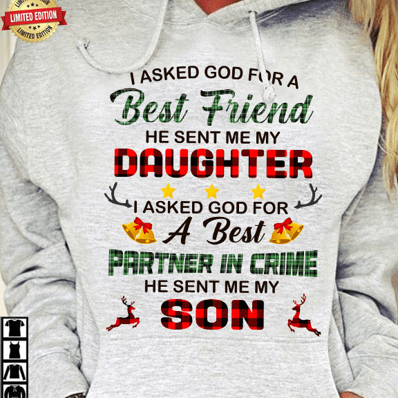 I asked God for a best friend he sent me my daughter - Daughter and son, Christmas gift for family