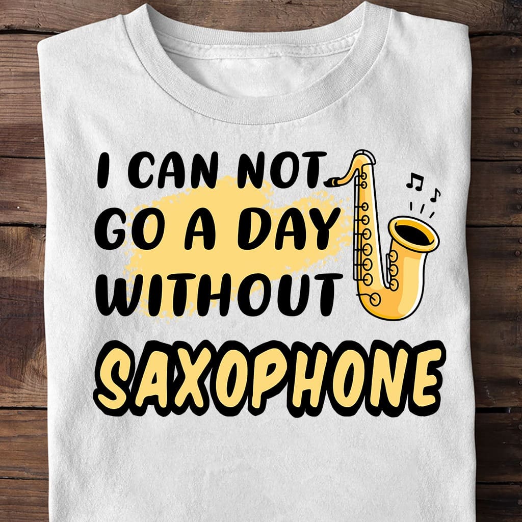 I can not go a day without saxophone - Saxophone the instrument, love playing saxophone