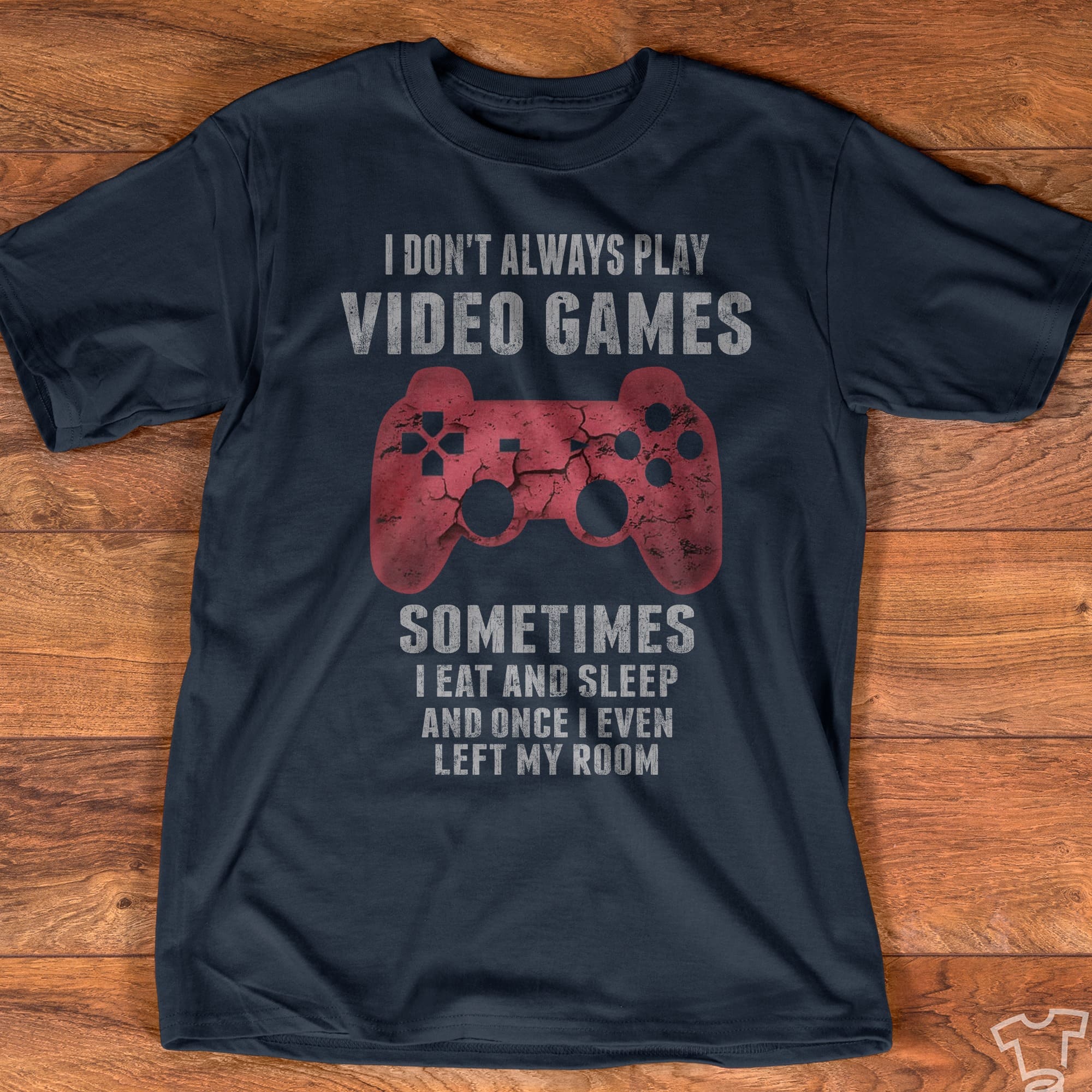 I don't always play video games sometimes I eat and sleep and once I even left my room - Video games the hobby