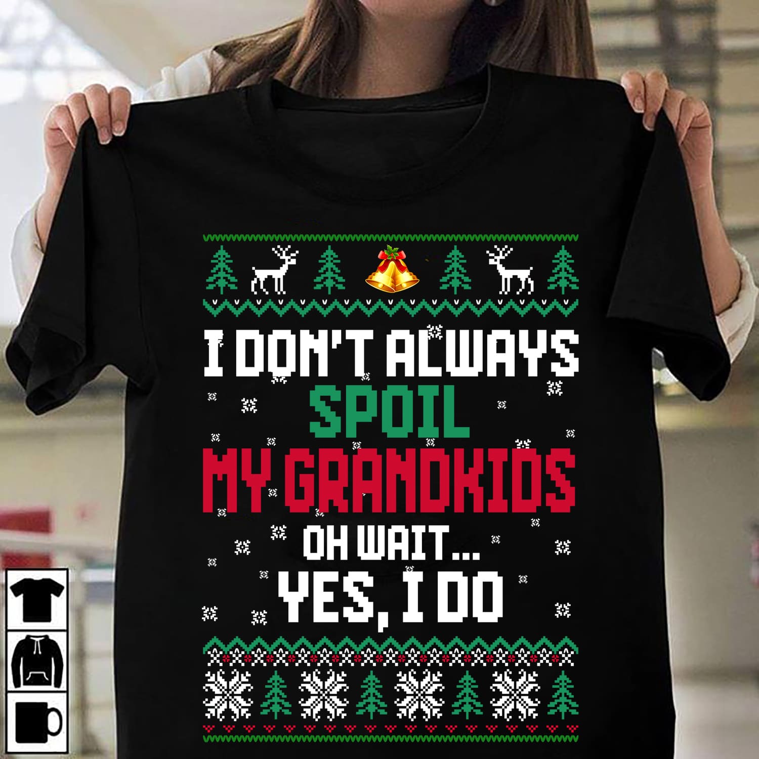 I don't always spoil my grandkids - Grandparent Christmas gift, Christmas ugly sweater