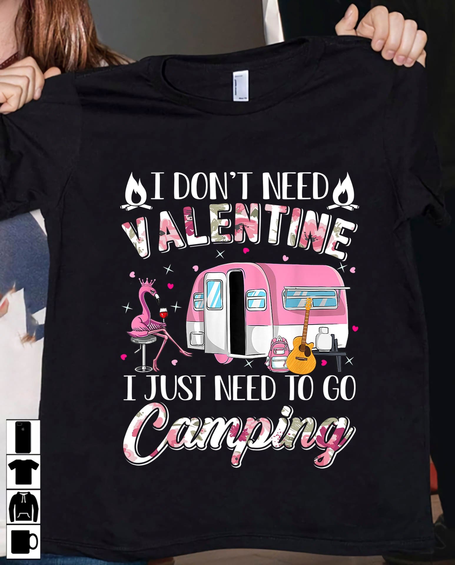 I don't need valentine I just need to go camping - Valentine gift for couple, Flamingo go camping