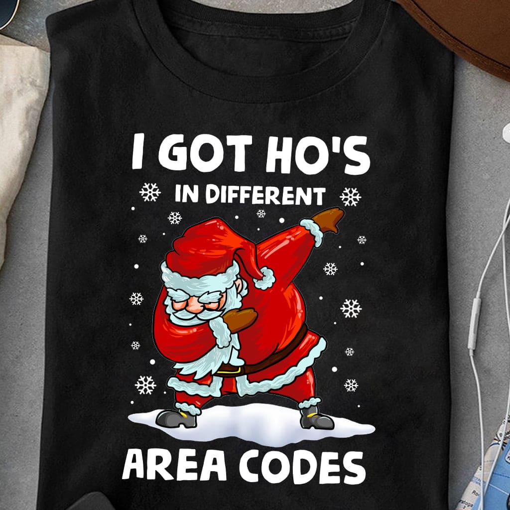 I got ho's in different area codes - Santa Claus for Christmas, Christmas ugly sweater