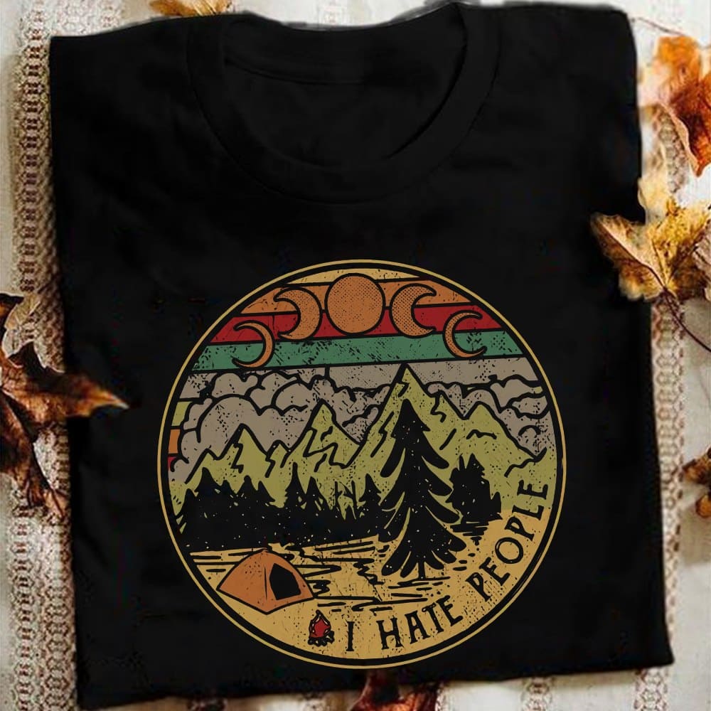 I hate people - Camping in the wood, mountain scenic graphic T-shirt