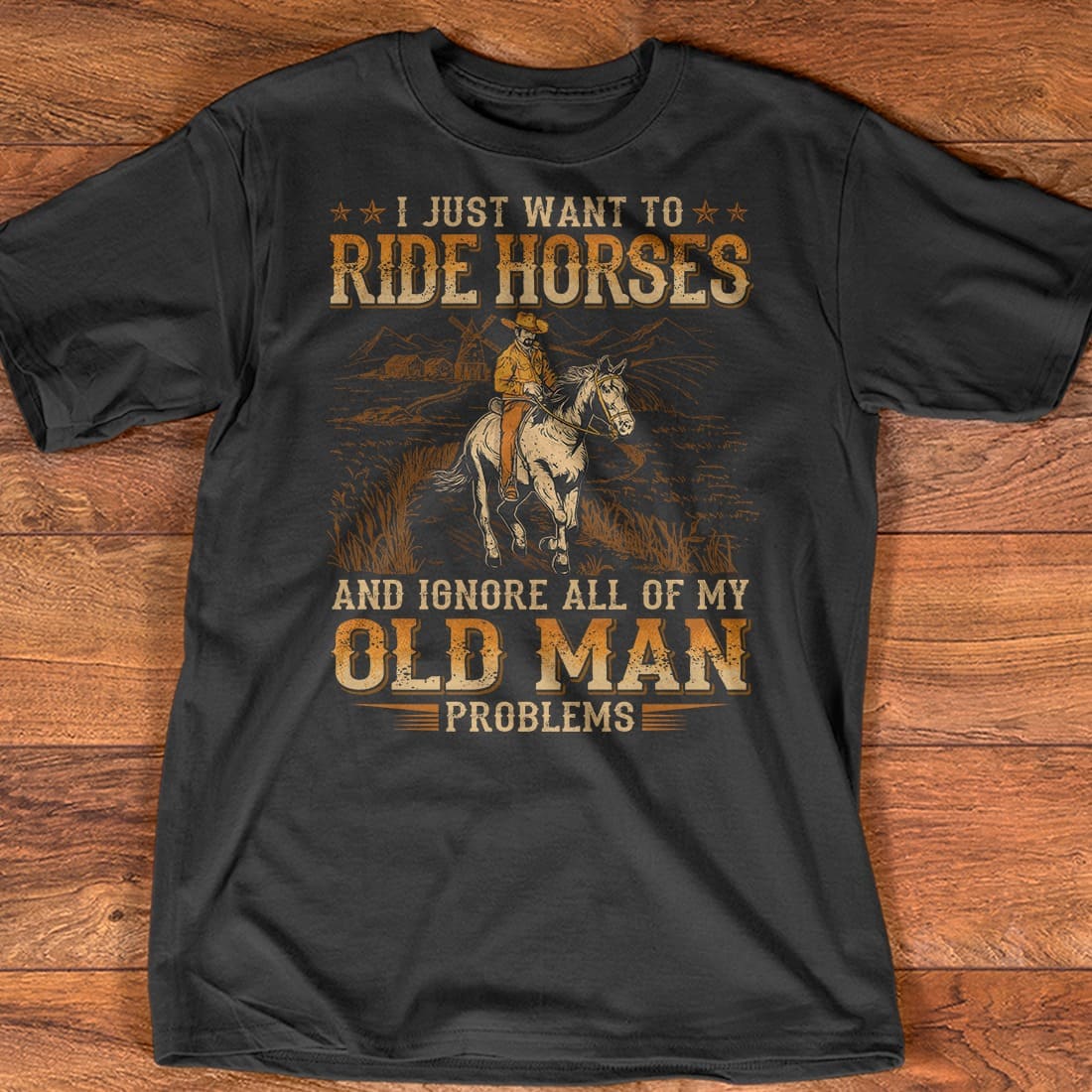 I just want to ride horses and ignore all of my old man problems - Riding horse the hobby