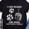 I like basses and dogs and maybe 3 people - Dog and guitar, gift for guitarist