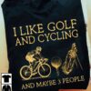 I like golf and cycling and maybe 3 people - Gift for golfers