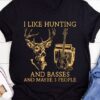 I like hunting and basses and maybe 3 people - Gift for deer hunter