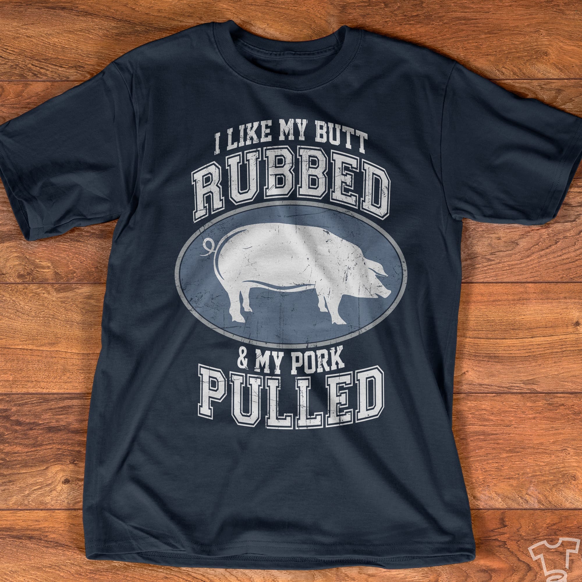I like my butt rubbed and my pork pulled - Pig animal