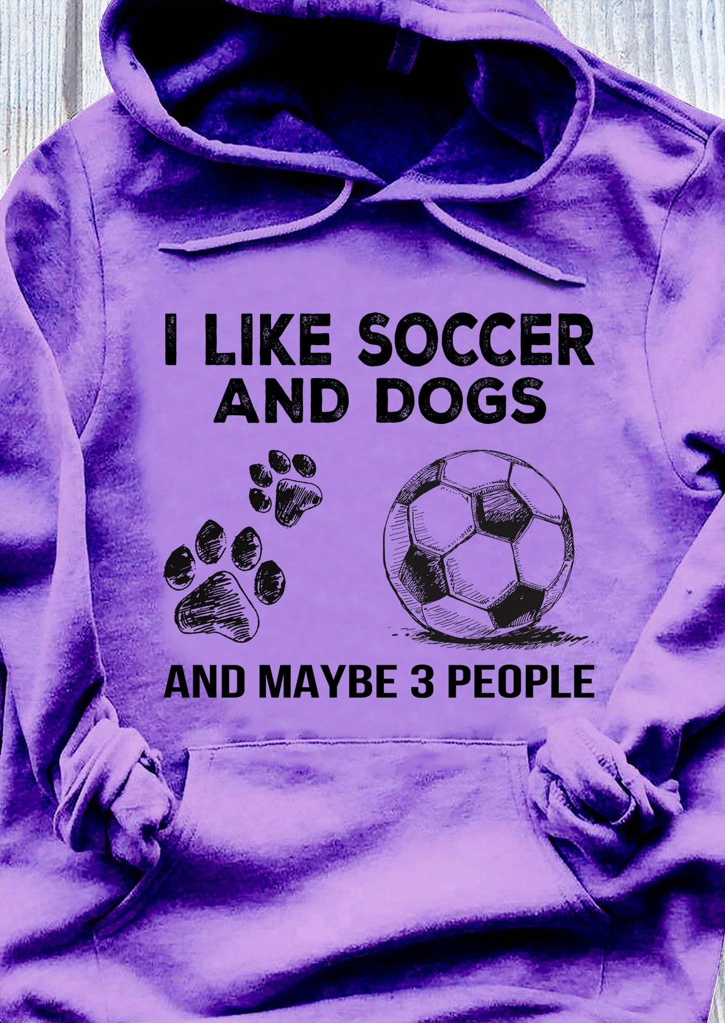 I like soccer and dogs and maybe 3 people - Gift for soccer player, Dog footprint and ball