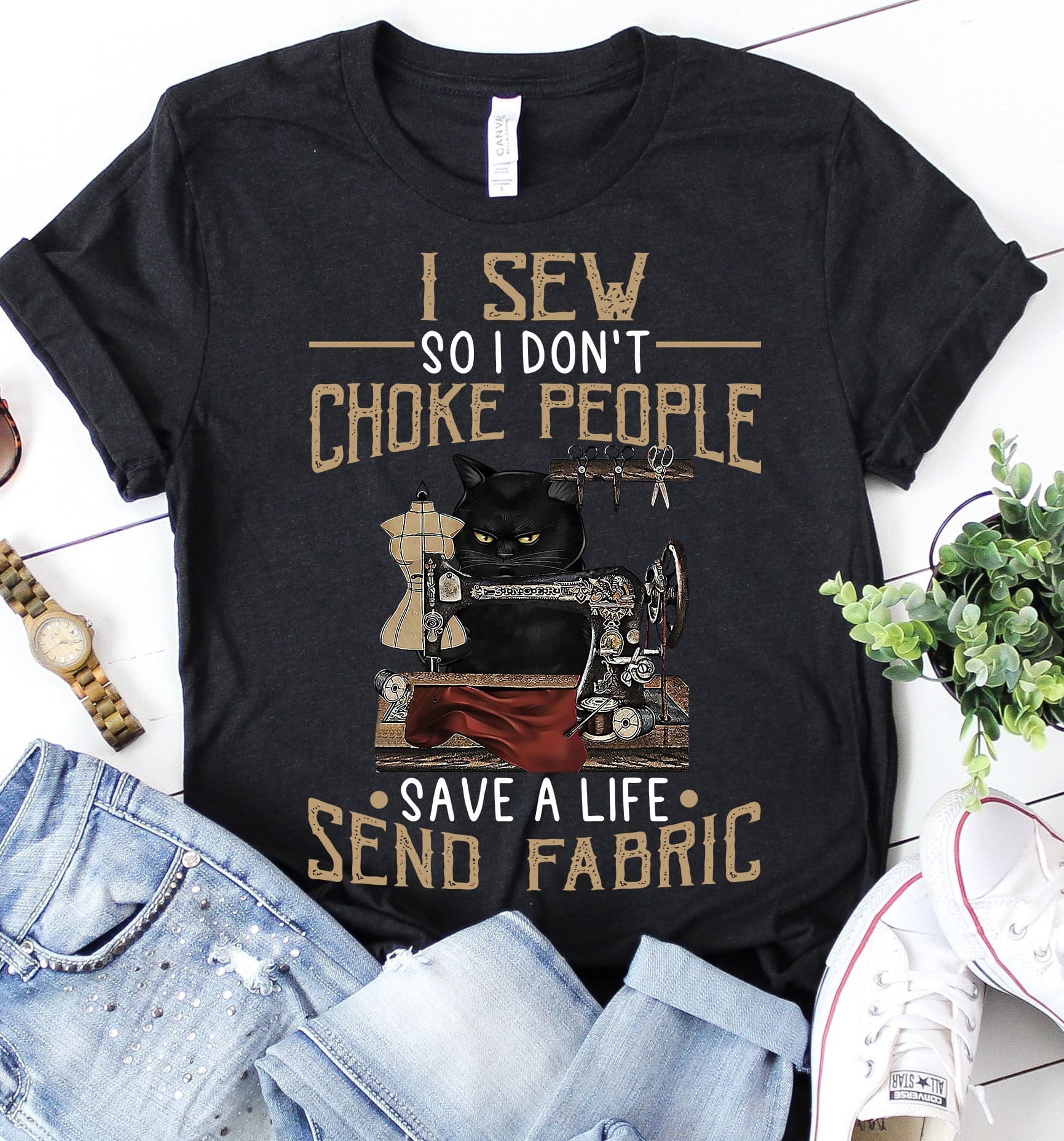 I sew so I don't choke people, save a life send fabric - Black cat sewing, sewing machine graphic T-shirt
