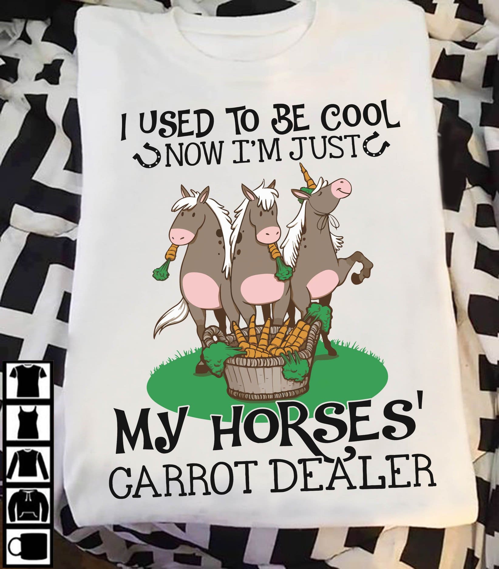 I used to be cool now I'm just my horses carrot dealer - Horse eating carrot, Funny horse T-shirt