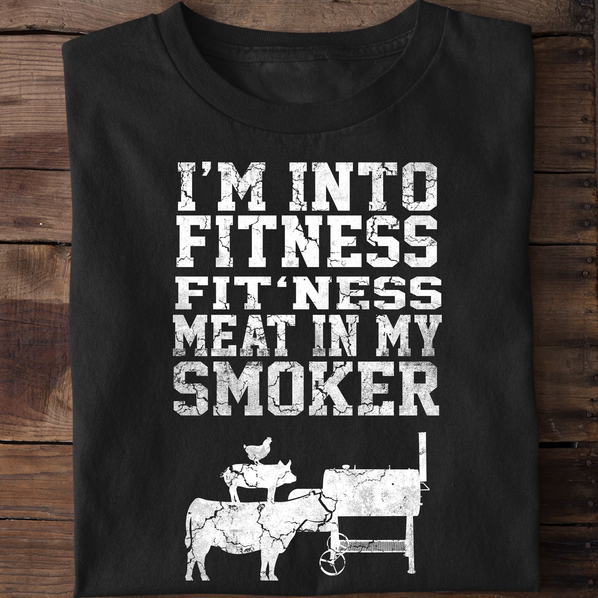 Meat Smoker Gifts, I'm Into Fitness Meat Smoker Shirt, Funny BBQ