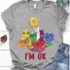 I'm ok - Dungeons and Dragons, Rolling initiative, DnD dices graphic T-shirt