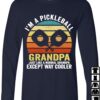 I'm pickleball grandpa just like a normal grandpa except way cooler - Cool pickleball grandpa