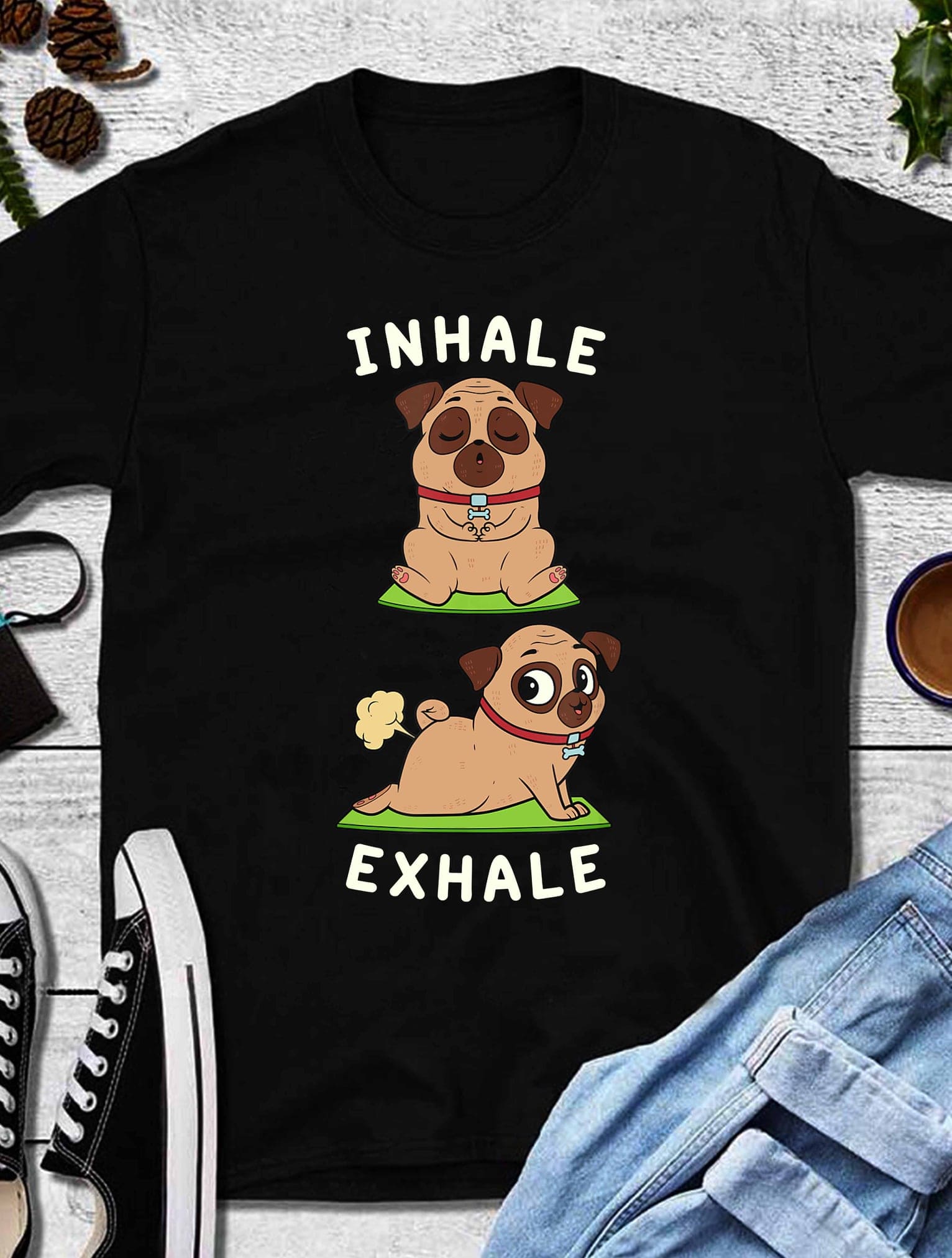 Inhale exhale - Gorgeous pug dog, gift for dog lover, Pug dog graphic T-shirt