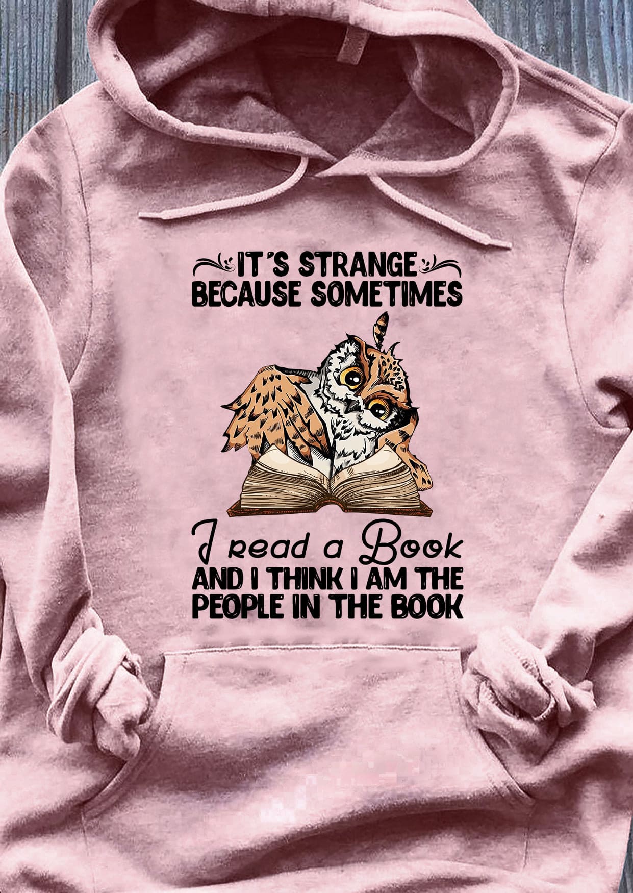 It's strange because sometimes I read a book and I think I am the people in the book - Owl reading books, gift for bookaholic