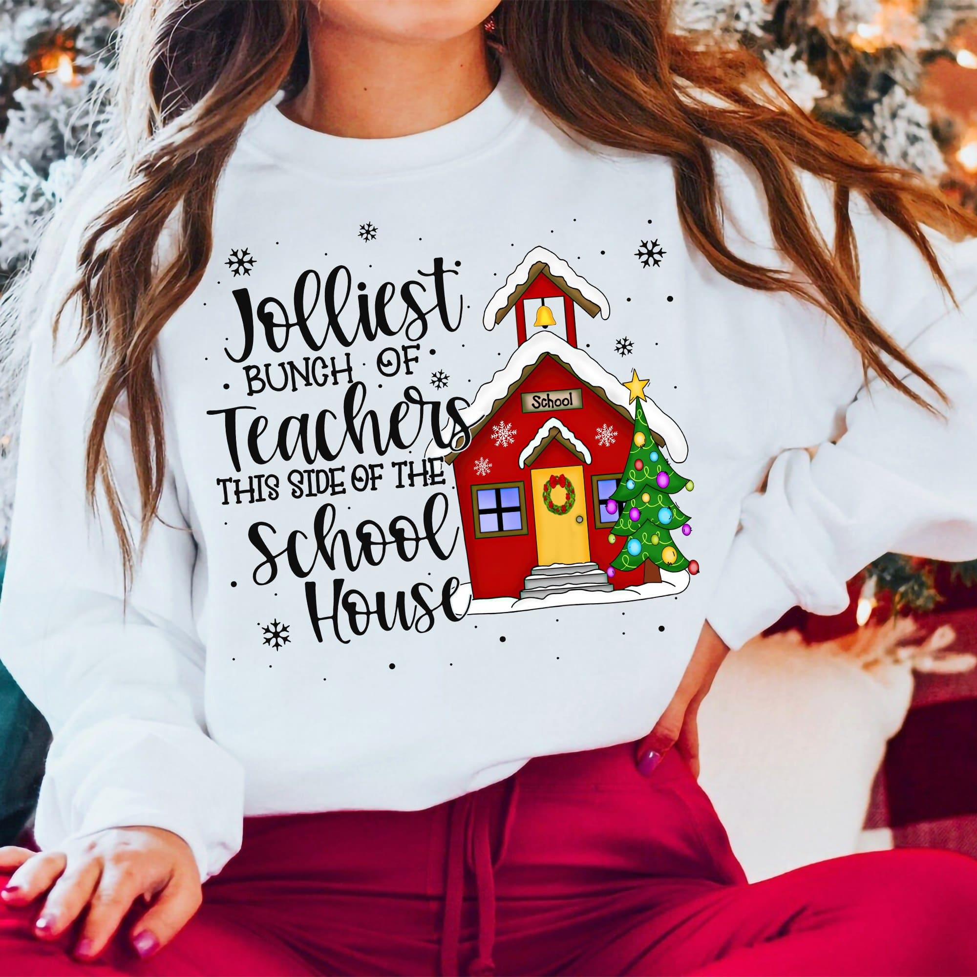 Jolliest bunch of teacher, this side of the school house - Christmas gift for teacher