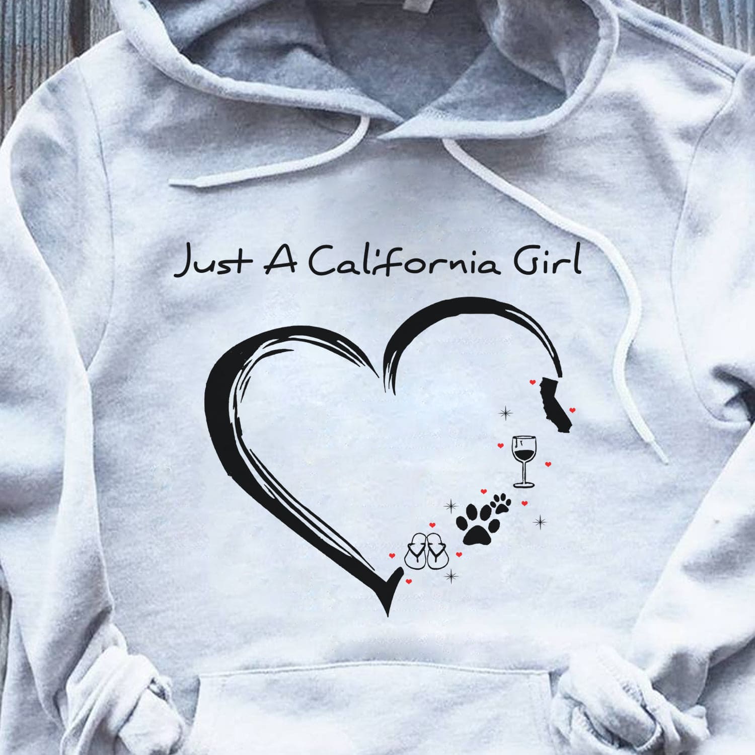 Just a California girl - Flip flop kinda girl, dog and wine