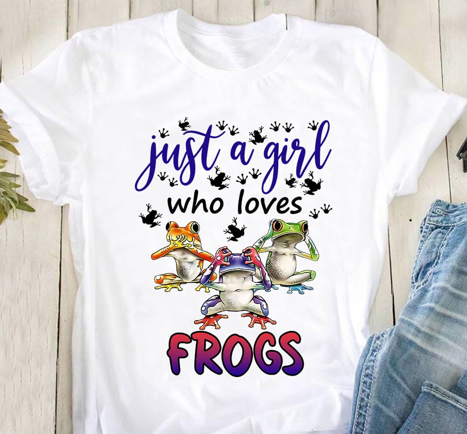 Just a girl who loves frogs - Funny frog graphic T-shirt, frog lover gift