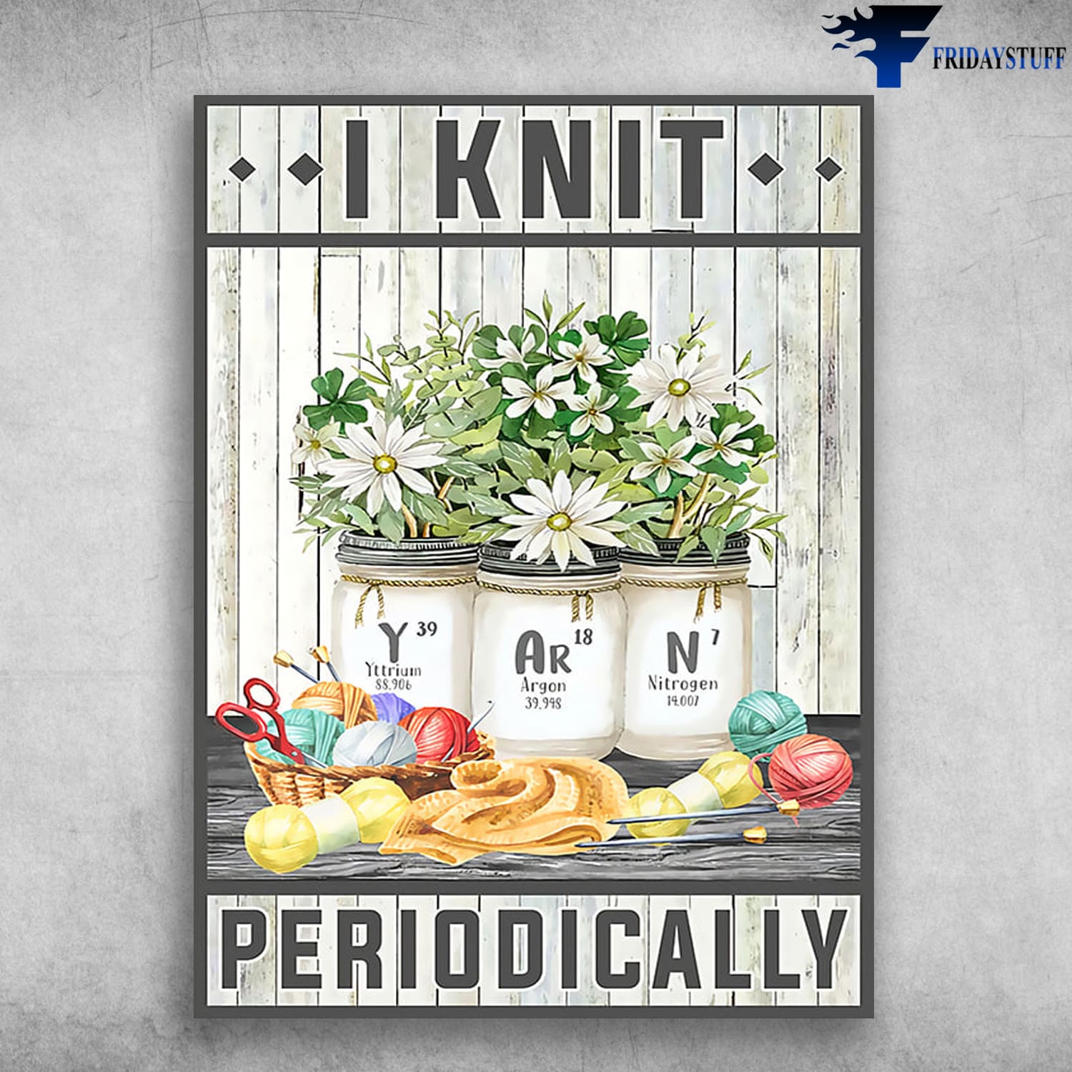 Knitting Poster, I Knit Periodically, Wall Poster