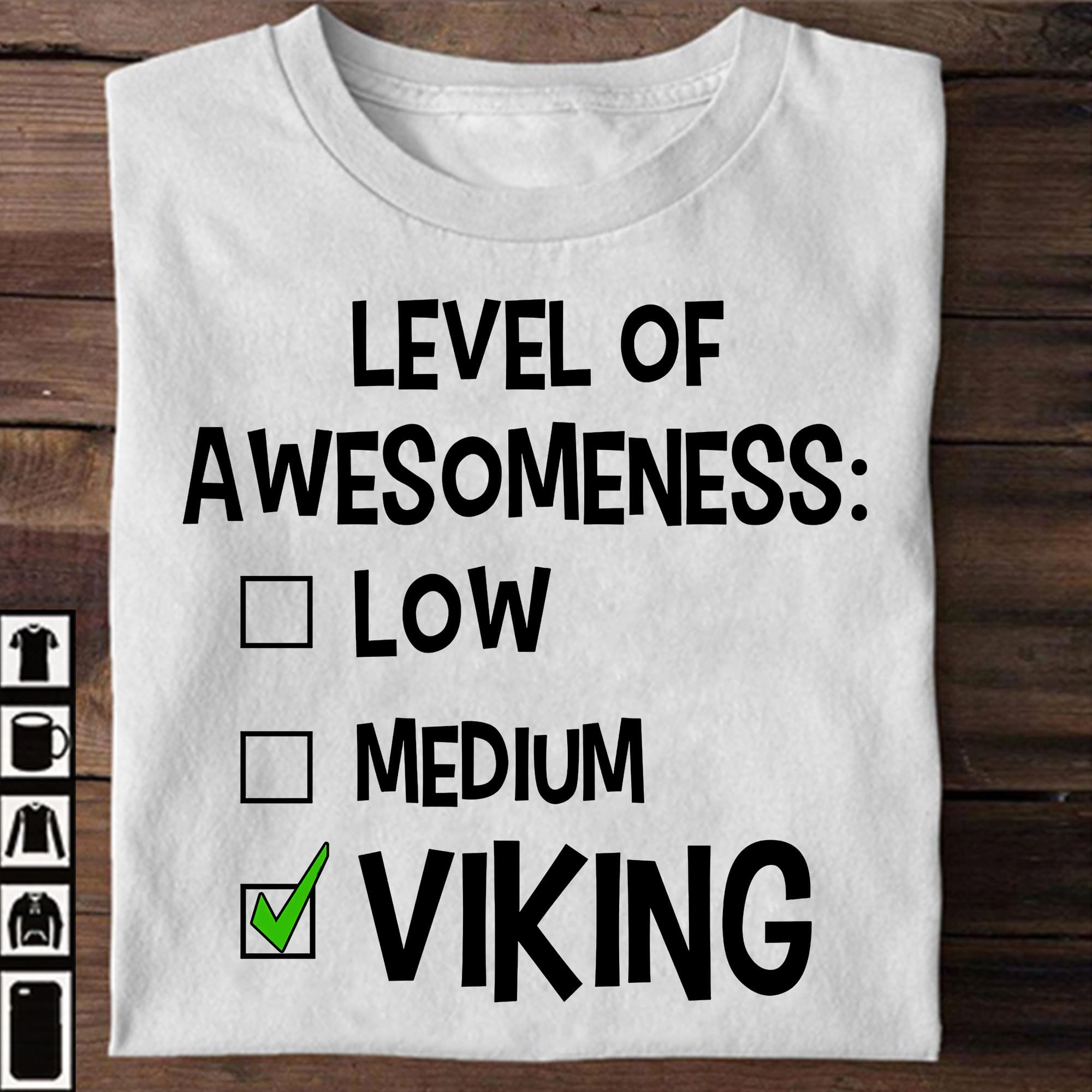 Level of awesomeness - Viking people gift, T-shirt for Viking guys