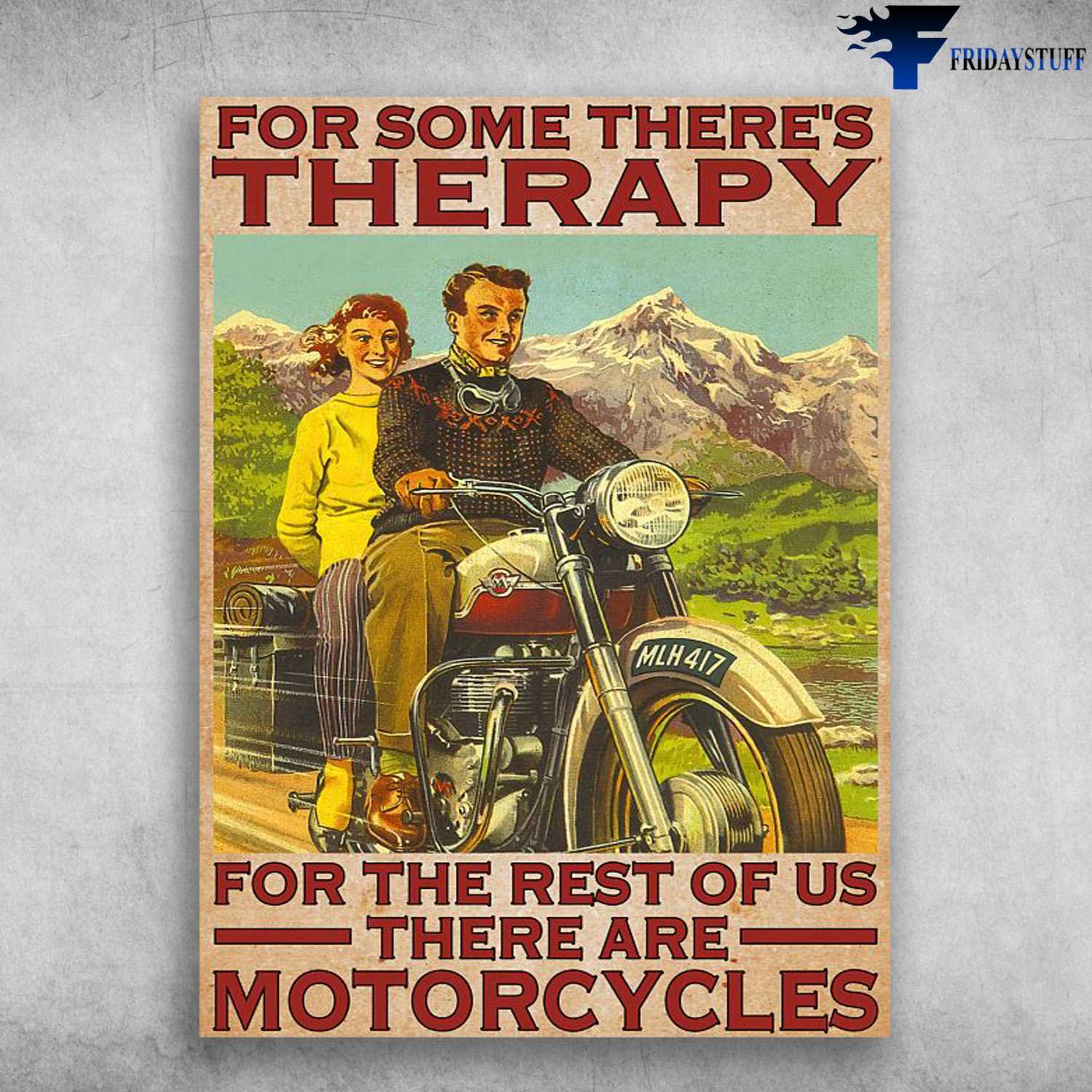 Love Couple, Motorcycle Lover, For Some There's Therapy, For The Rest Of Us, There Are Motorcycles